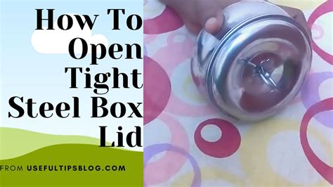 how to open steel box|how to open steel box lid.